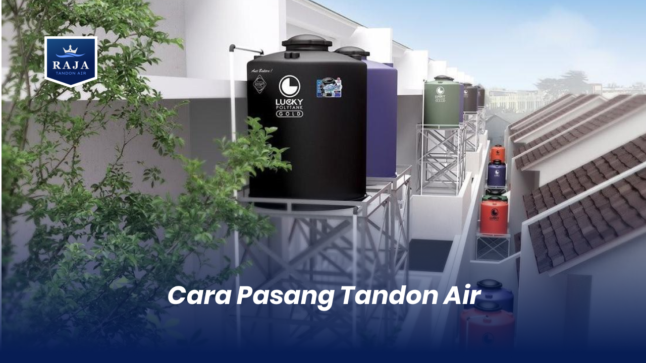 Cara Pasang Tandon Air