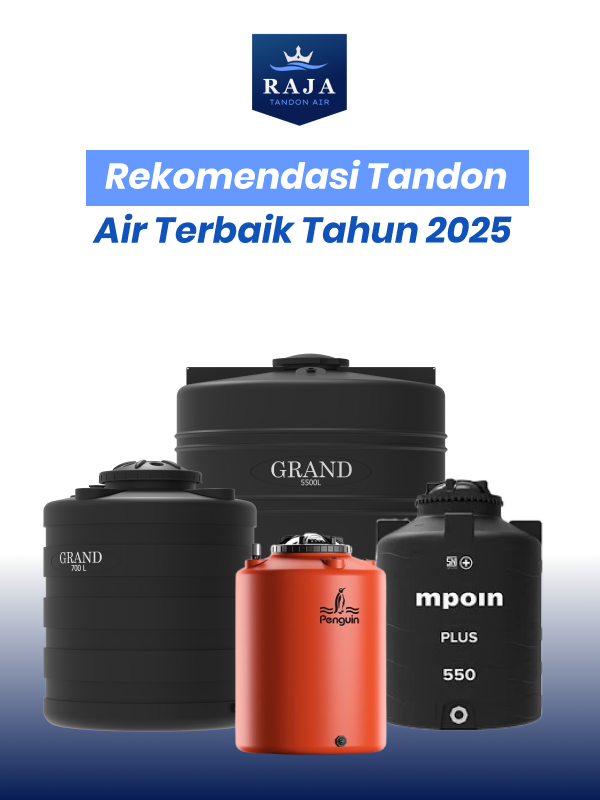 Rekomendasi Tandon Air Terbaik Tahun 2025