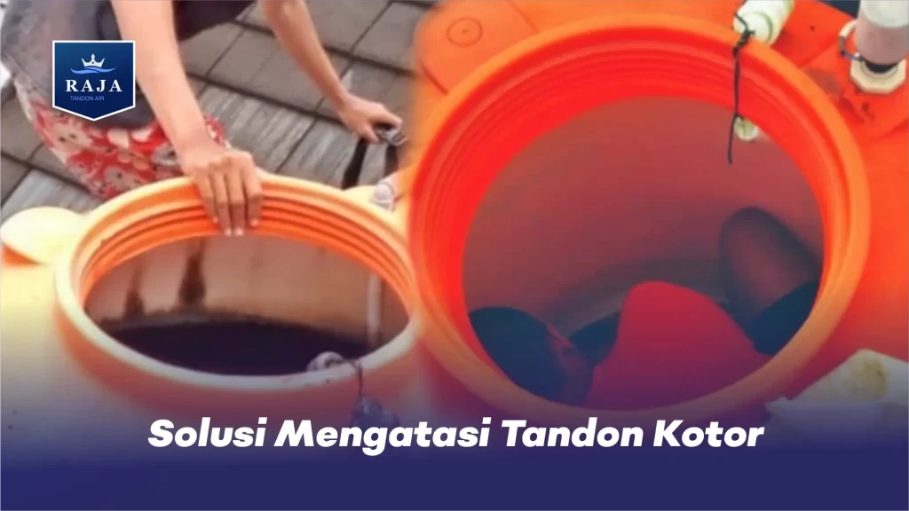 Solusi Mengatasi Tandon Kotor