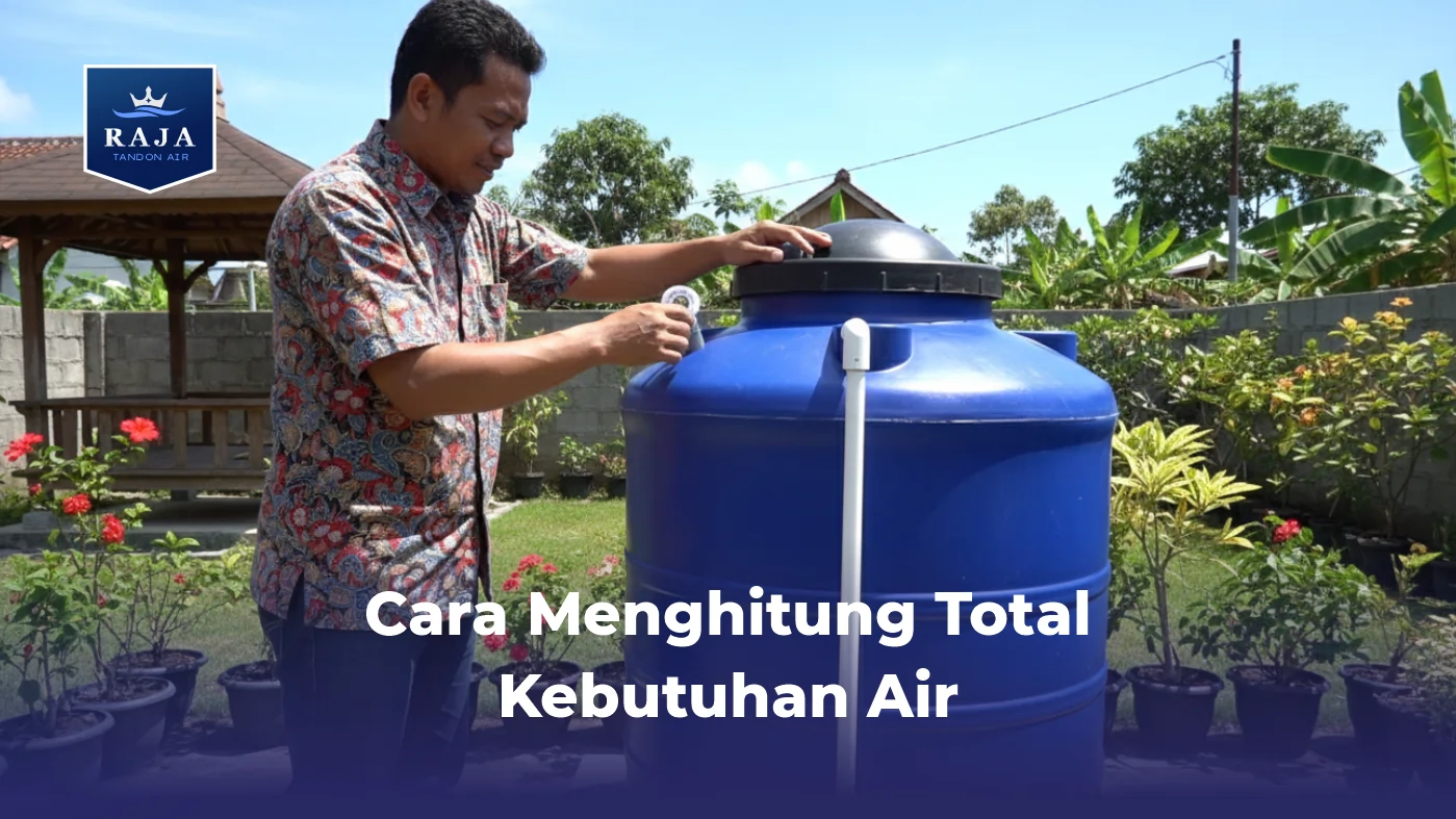 Cara Menghitung Total Kebutuhan Air