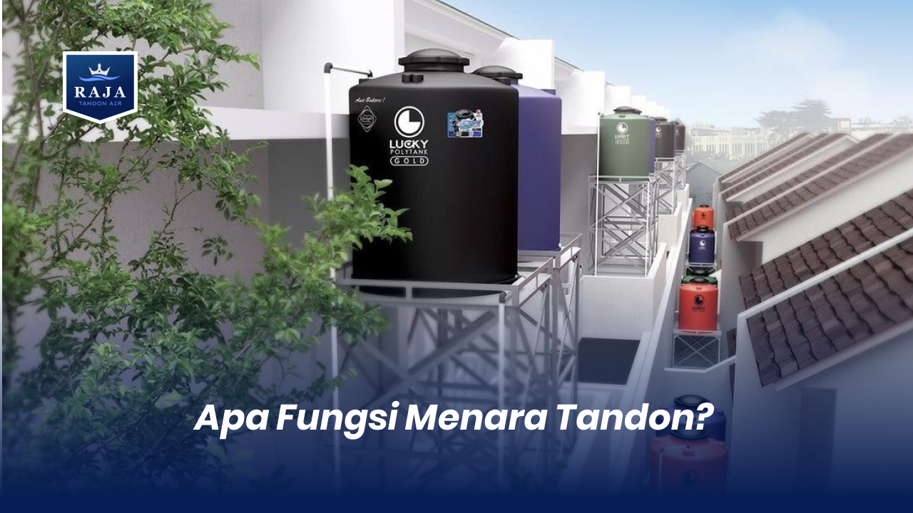 Apa Fungsi Menara Tandon