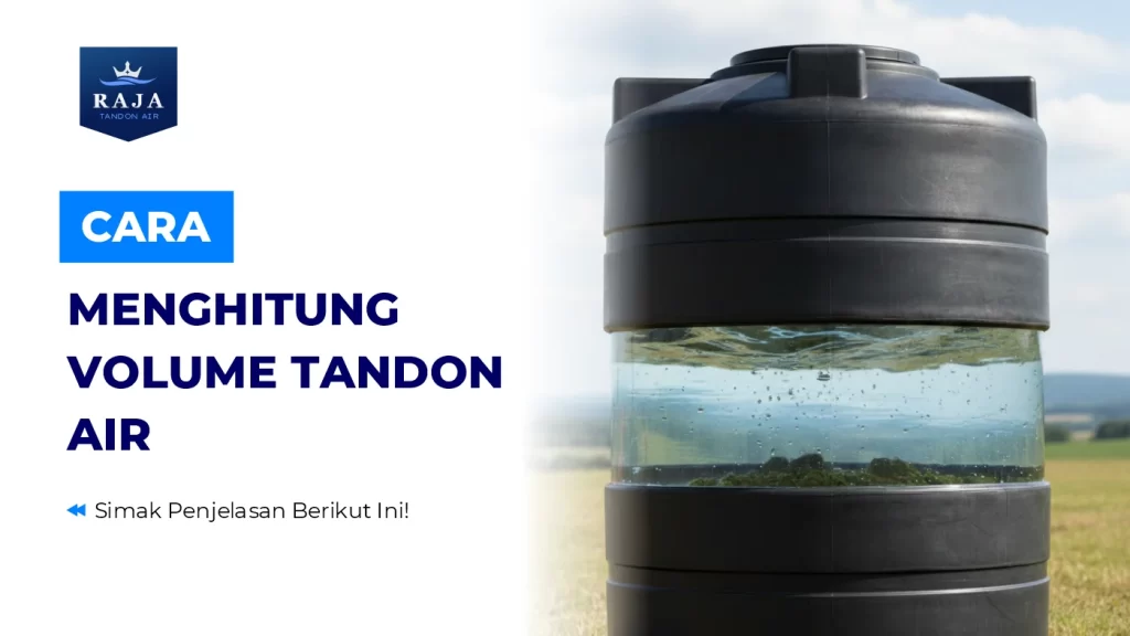 Bagaimana Cara Hitung Volume Tandon