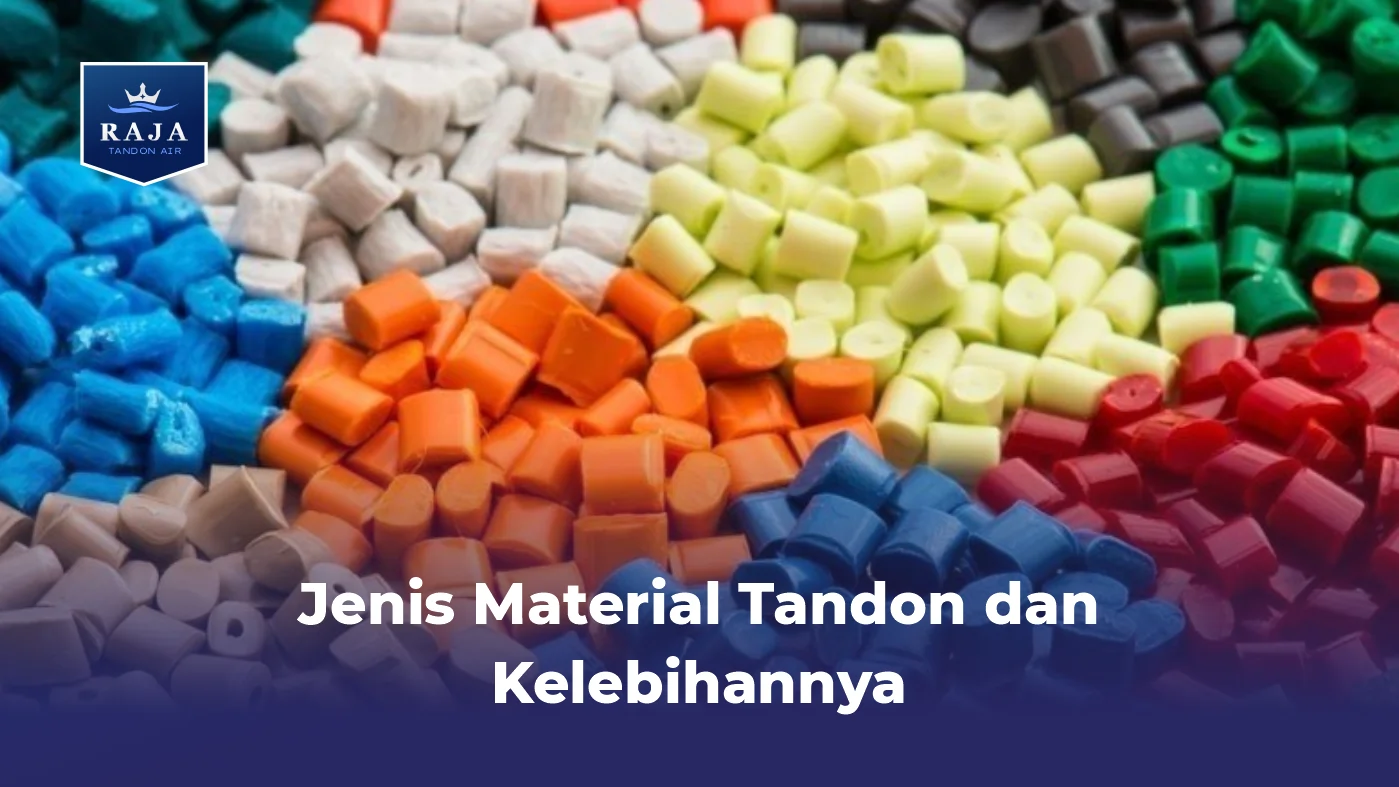 Jenis Material Tandon dan Kelebihannya