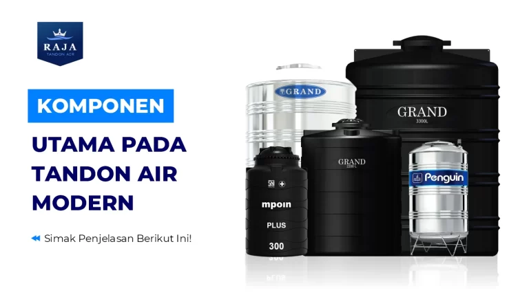 Komponen Utama pada Tandon Air Modern