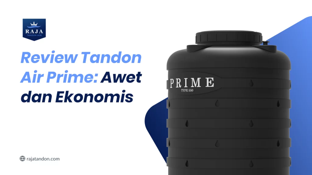 Review Tandon Air Prime Awet dan Ekonomis