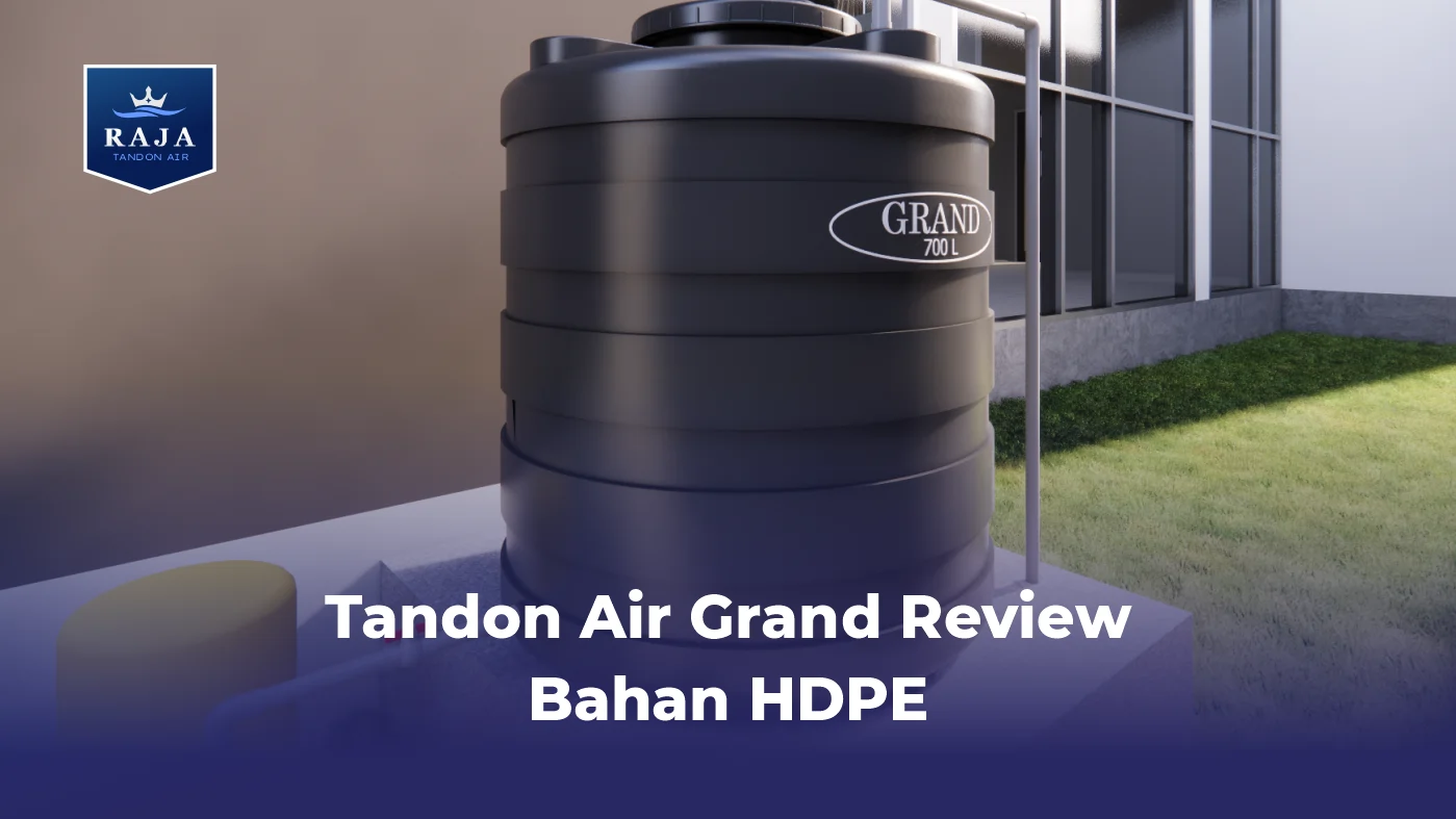 Tandon Air Grand Review Bahan HDPE
