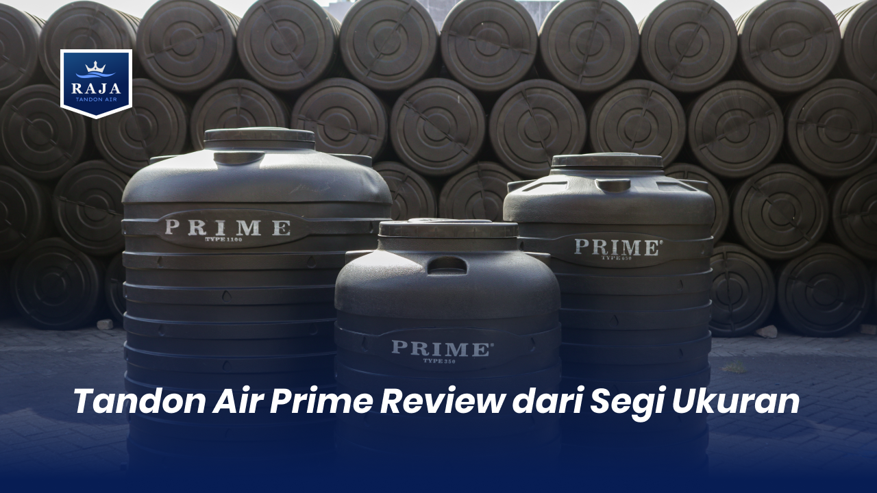Tandon Air Prime Review dari Segi Ukuran
