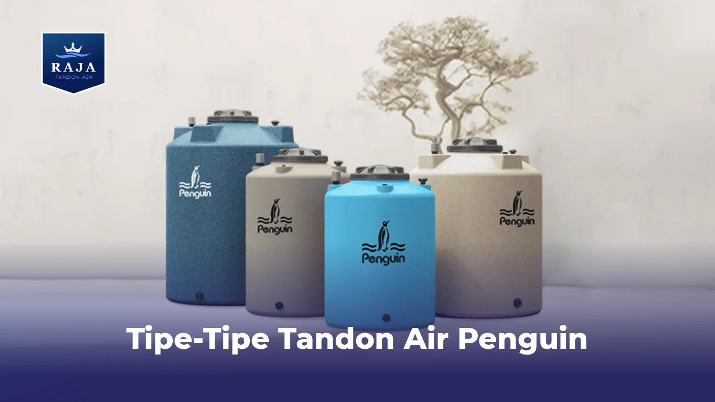 Tipe-Tipe Tandon Air Penguin