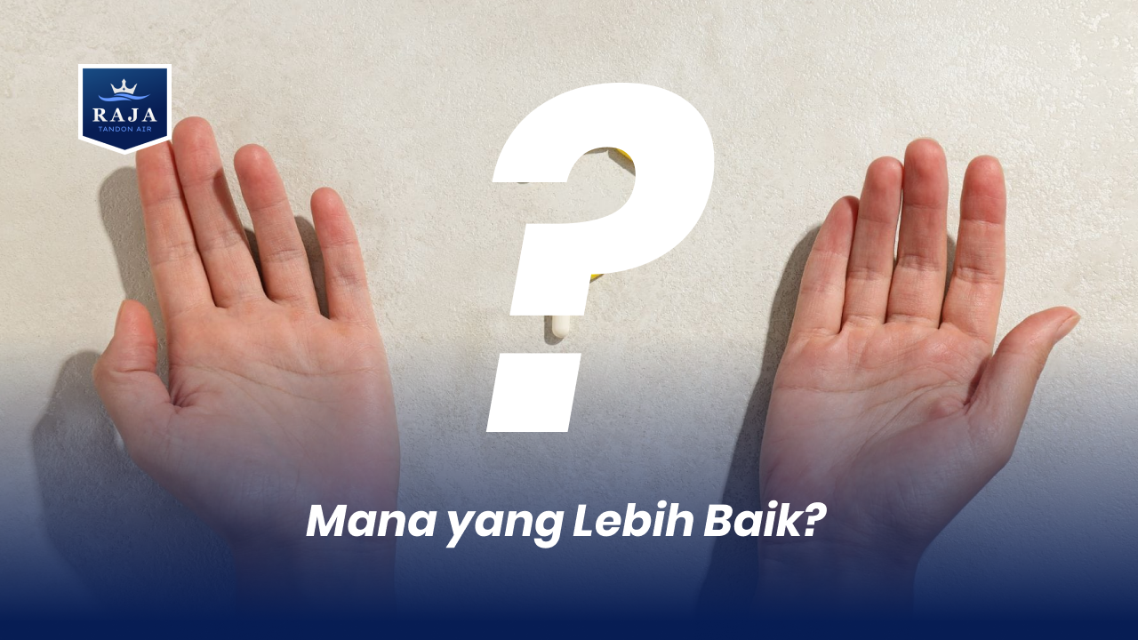 Mana yang Lebih Baik?
