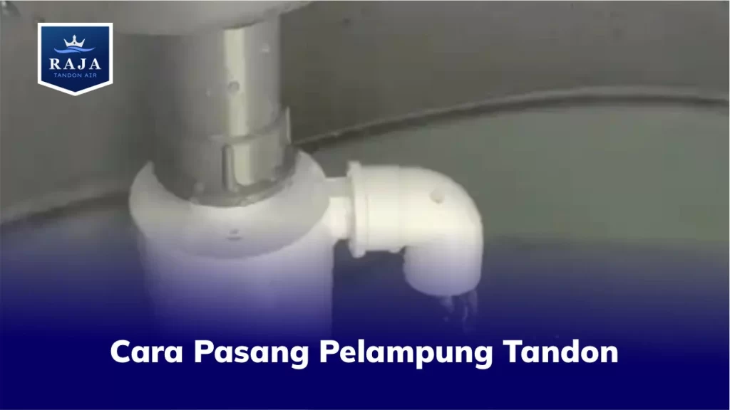 Cara Pasang Pelampung Tandon