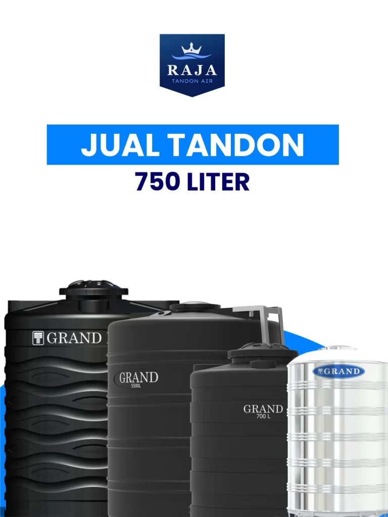 Jual Tandon 750 Liter di Raja Tandon