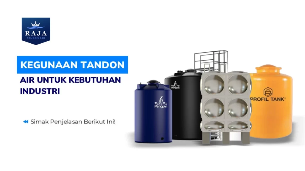 Kegunaan Tandon Air untuk Kebutuhan Industri