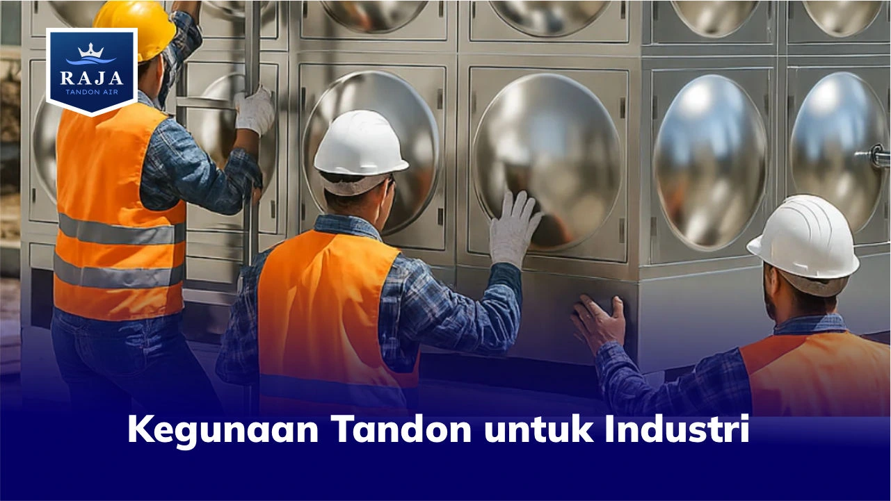 Kegunaan Tandon untuk Industri