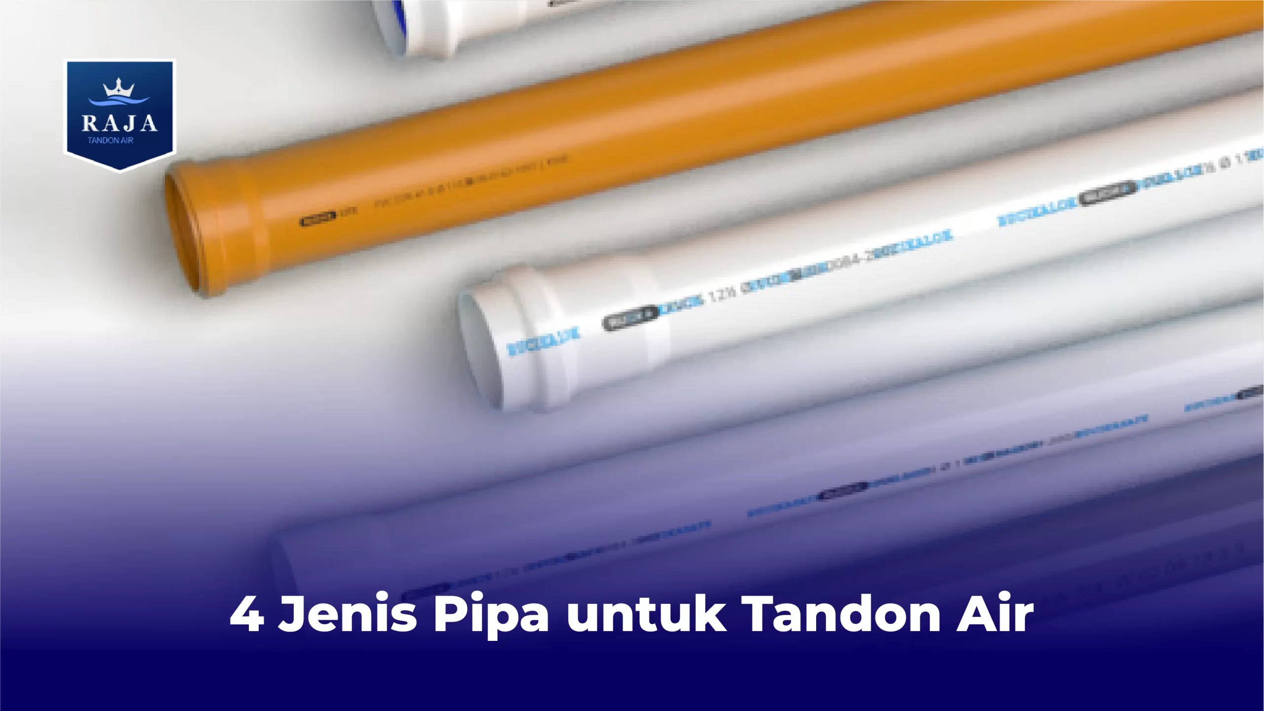 4 Jenis Pipa untuk Tandon Air