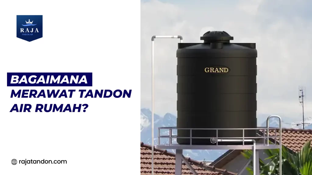 Bagaimana Merawat Tandon Air Rumah