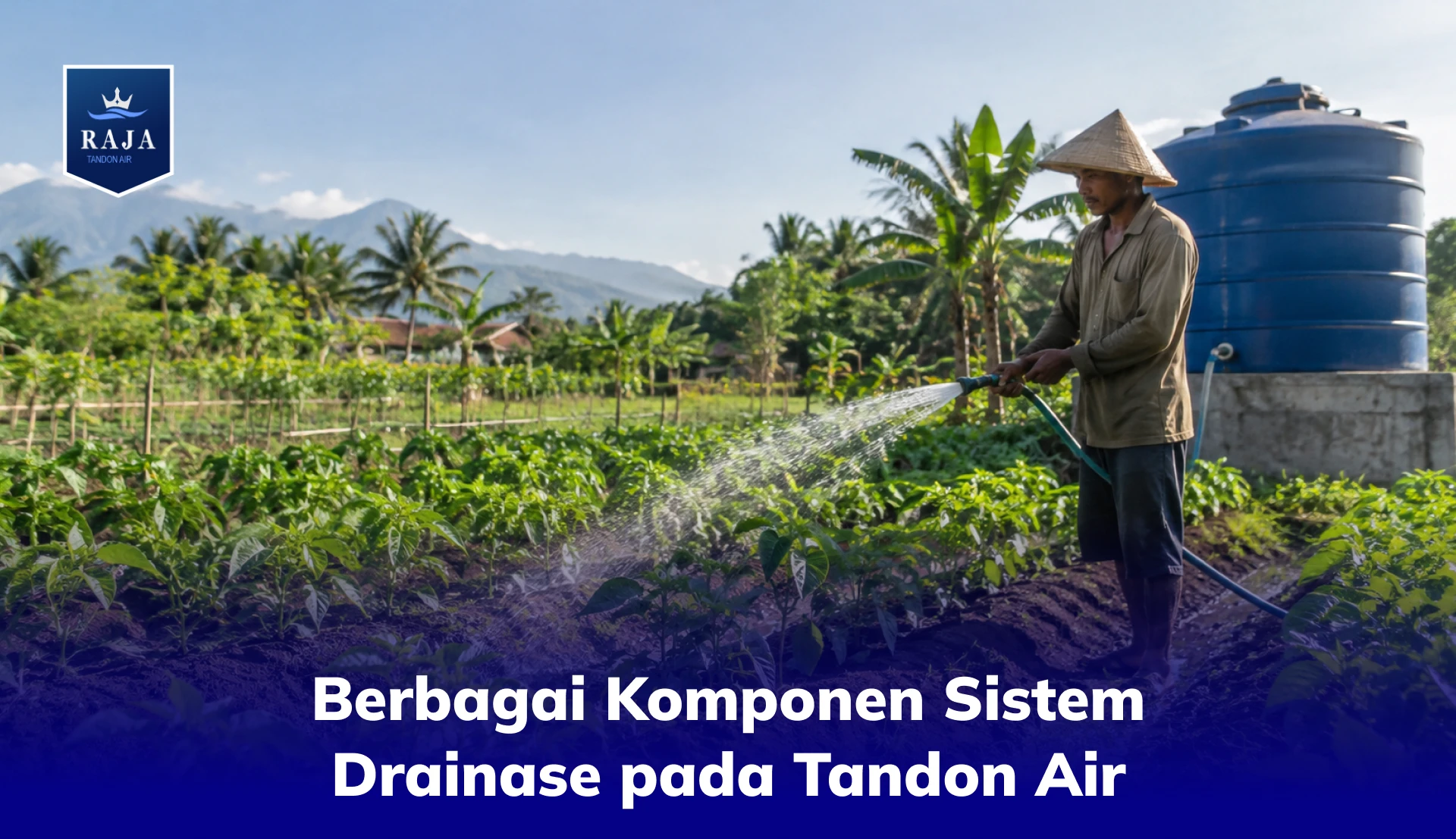 Berbagai Komponen Sistem Drainase pada Tandon Air