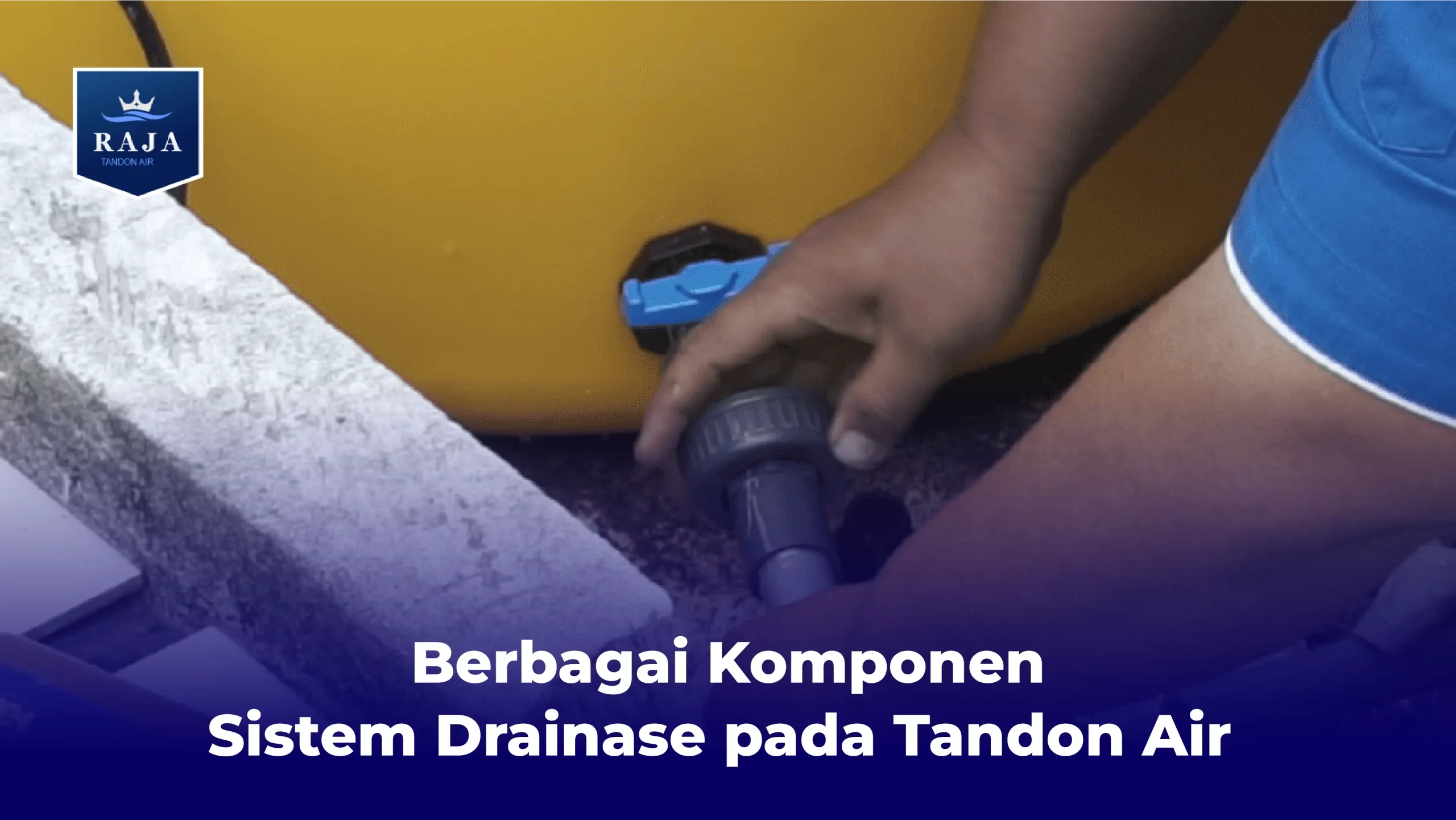 Berbagai Komponen Sistem Drainase pada Tandon Air