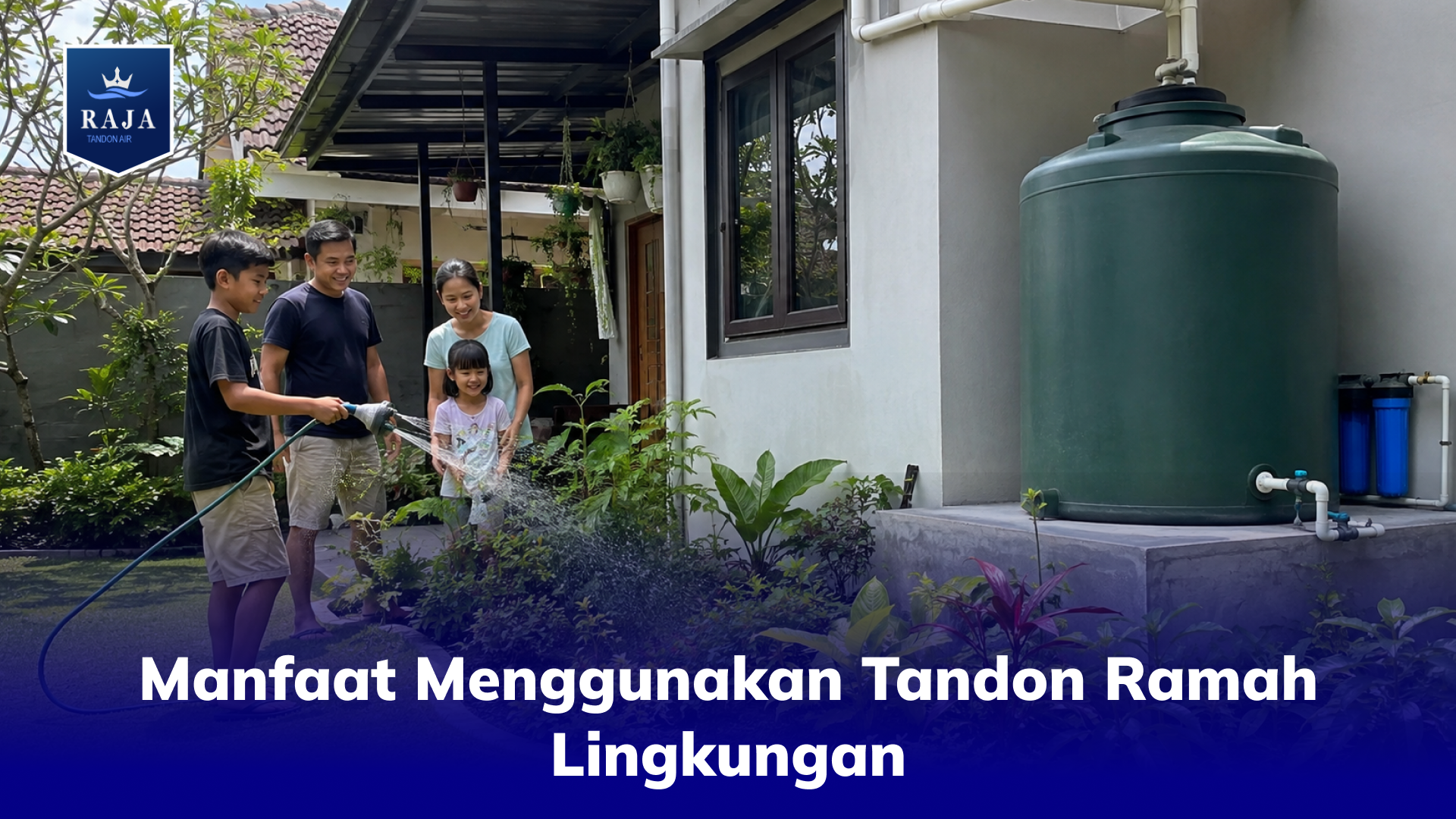 Manfaat Menggunakan Tandon Ramah Lingkungan