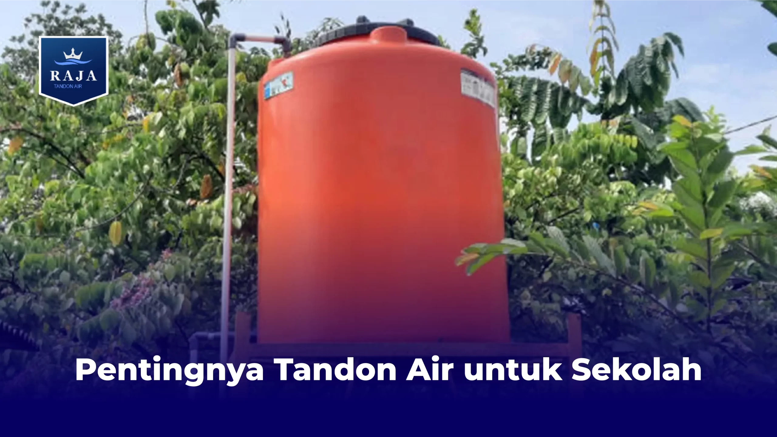 Pentingnya Tandon Air untuk Sekolah