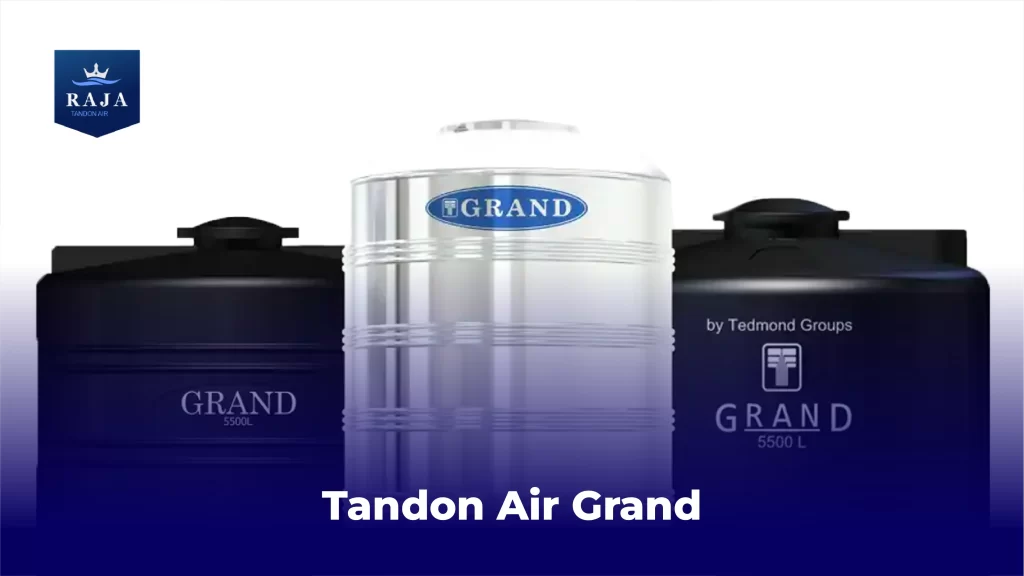 Tandon Air Grand, Solusi Tangguh dan Berkualitas