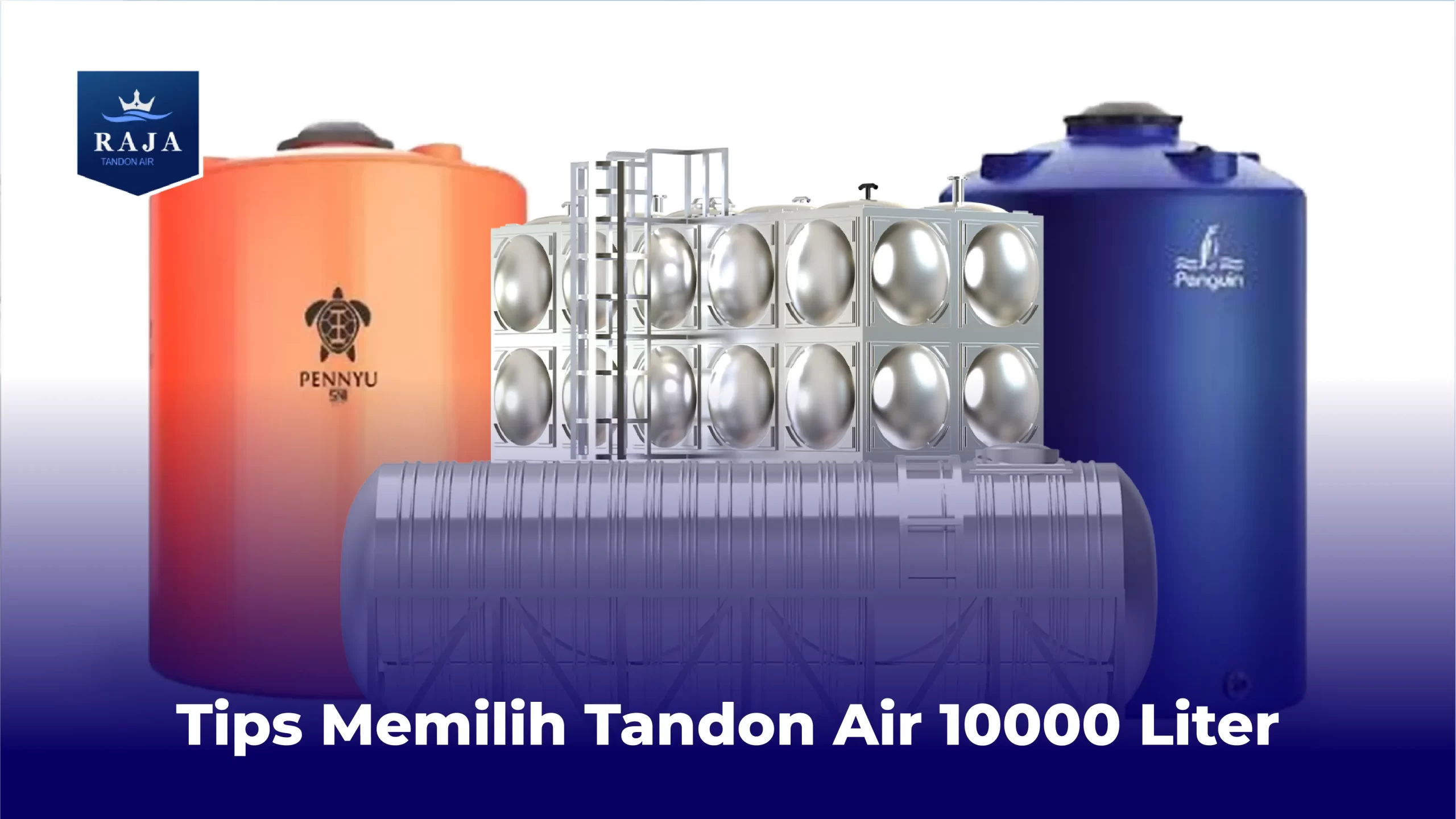 Tips Memilih Tandon Air 10000 Liter