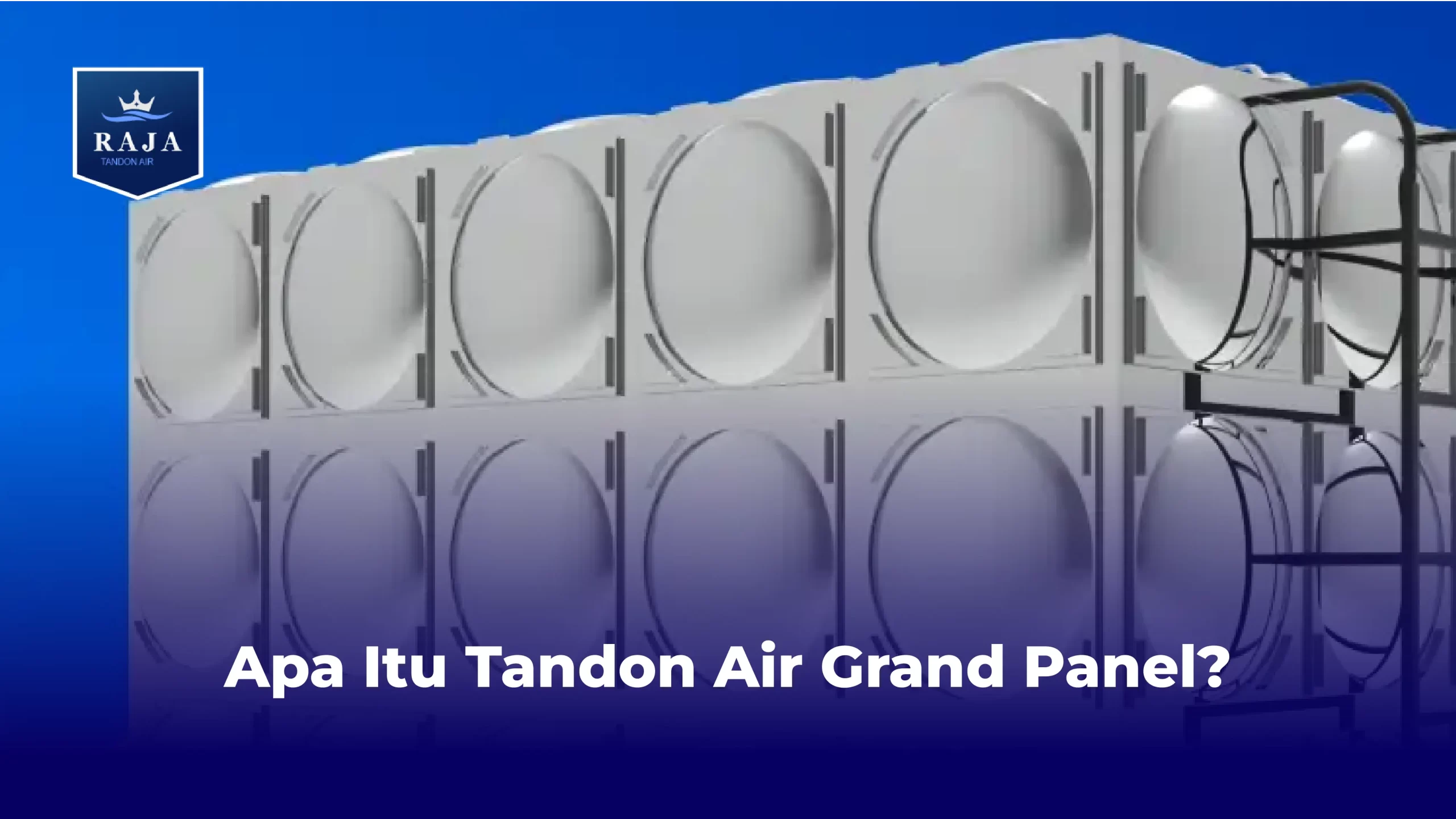 Apa Itu Tandon Air Grand Panel