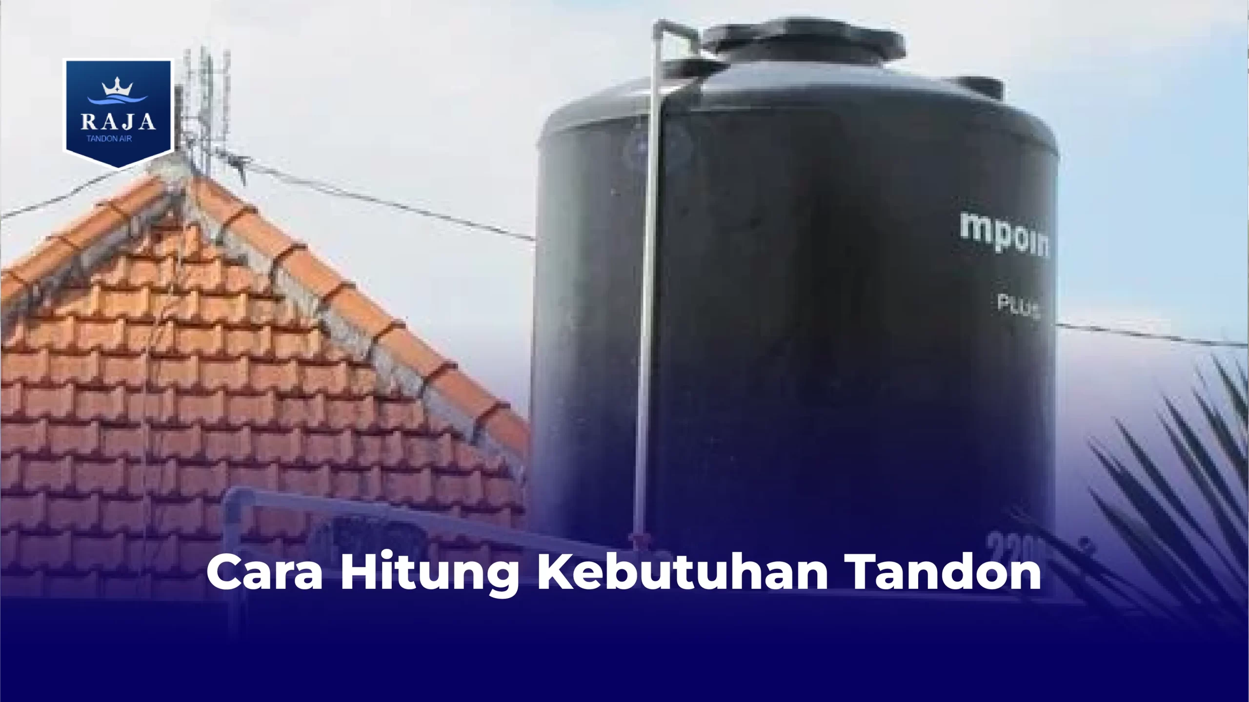 Cara Hitung Kebutuhan Tandon