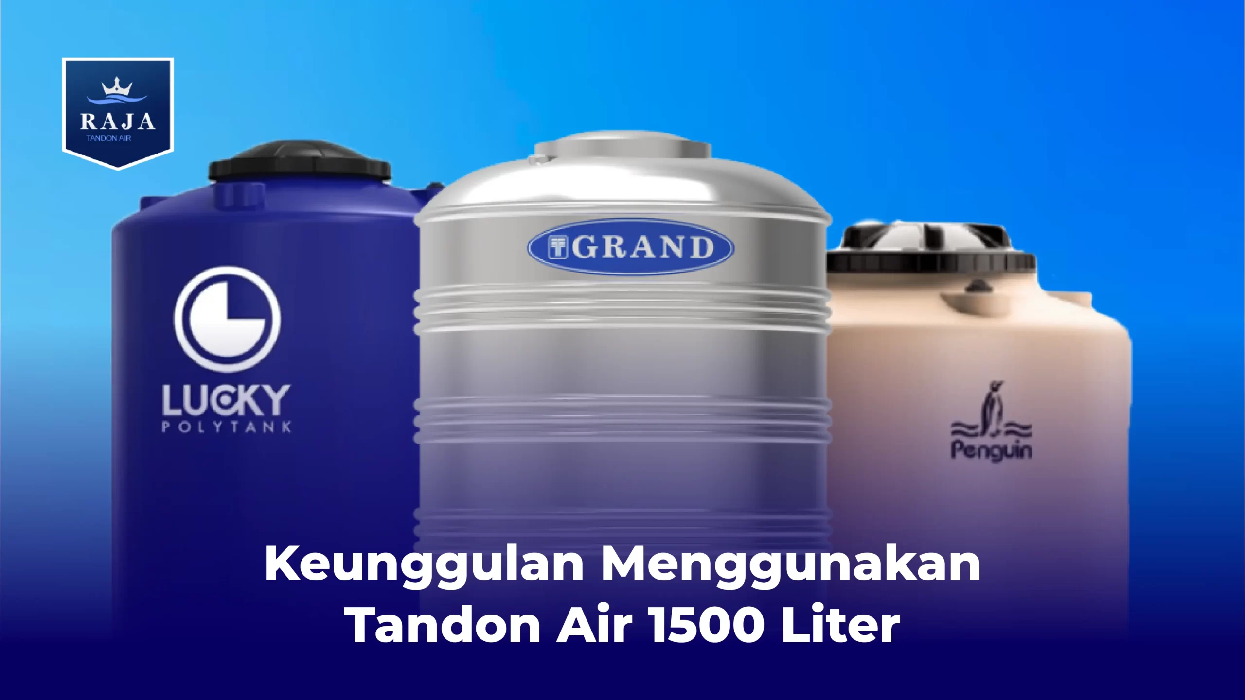 Keunggulan Menggunakan Tandon Air 1500 Liter