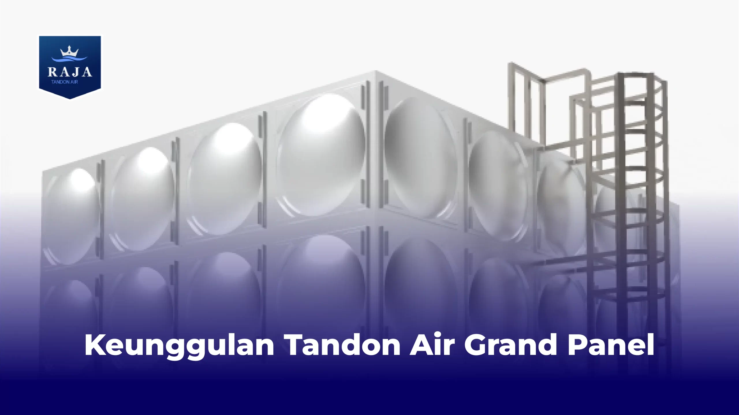 Keunggulan Tandon Air Grand Panel