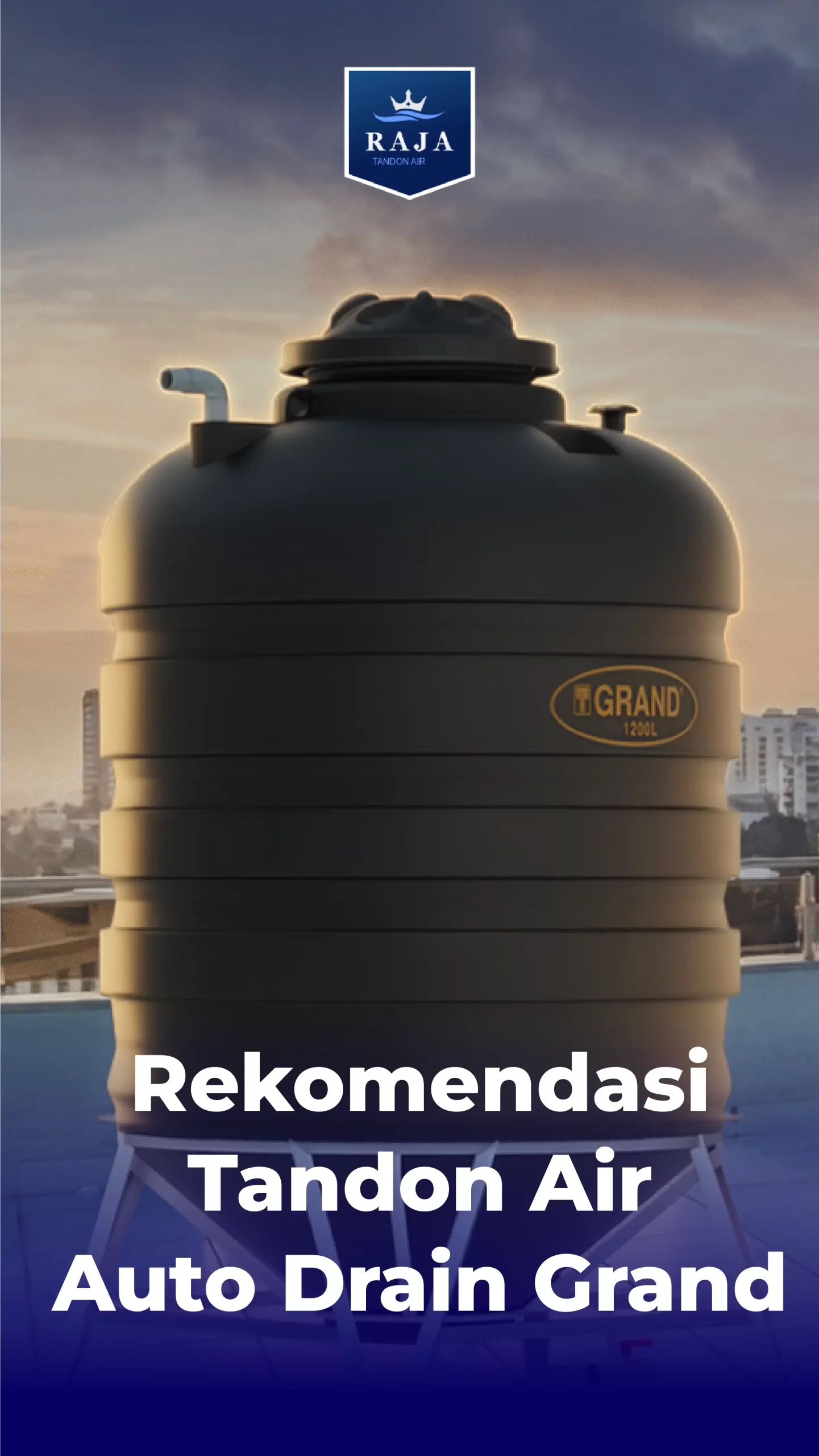 Rekomendasi Tandon Air Auto Drain Grand