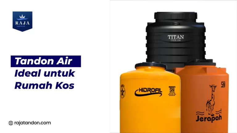 Tandon Air Ideal untuk Rumah Kos