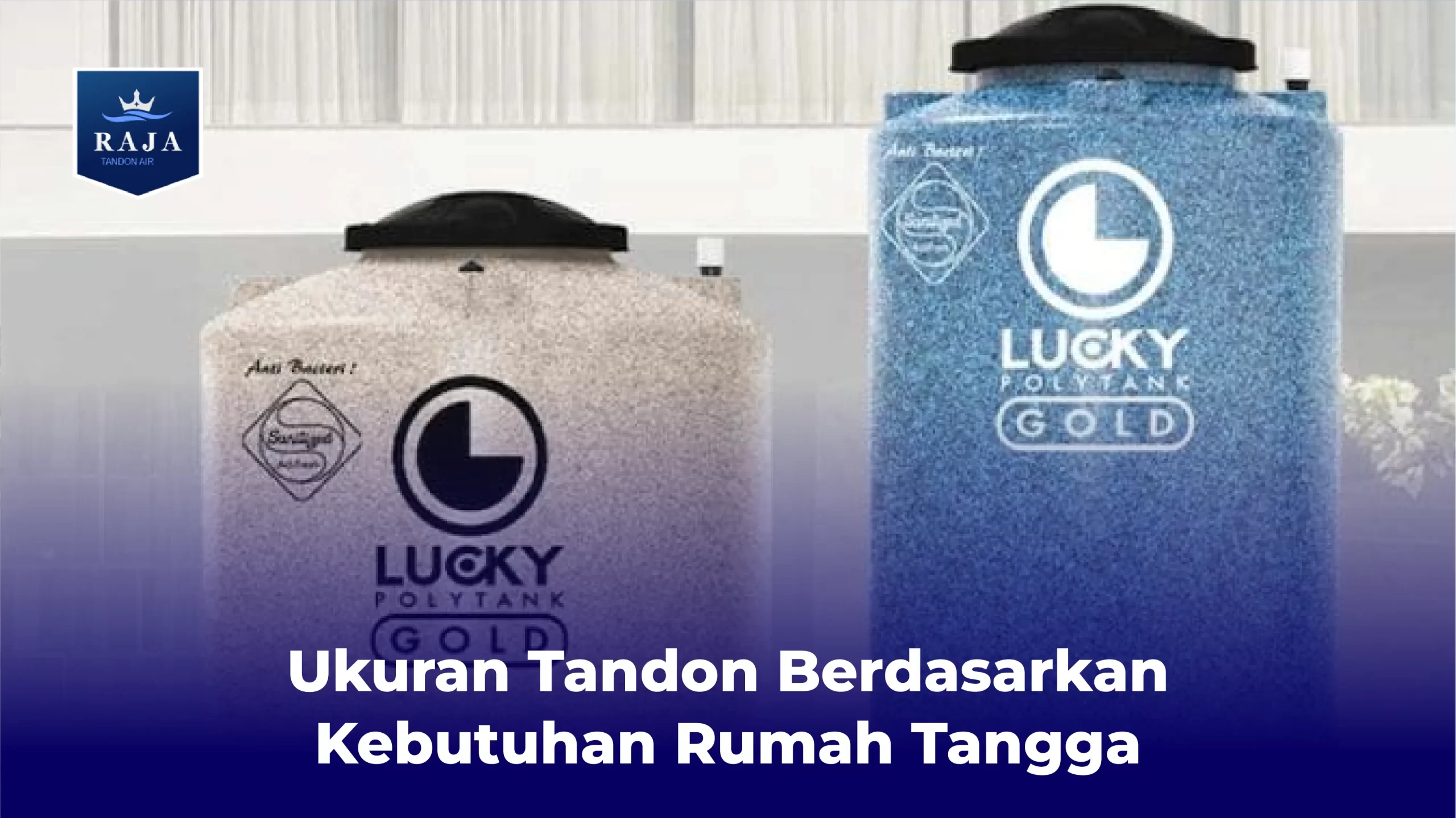 Ukuran Tandon Berdasarkan Kebutuhan Rumah Tangga