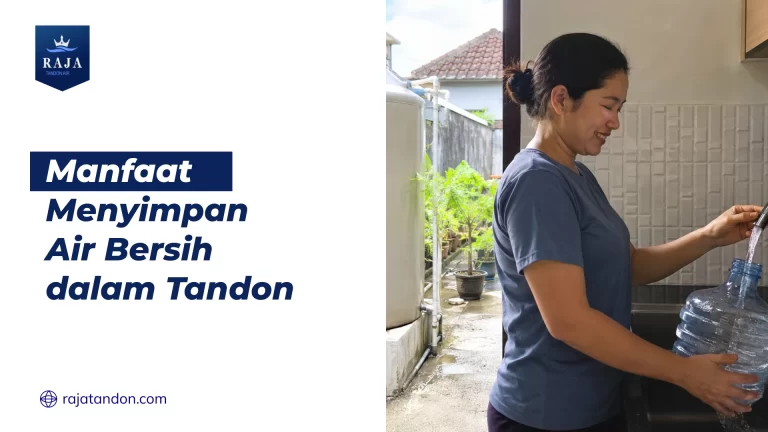 Manfaat Menyimpan Air Bersih dalam Tandon