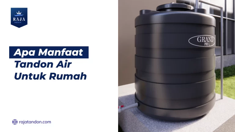Apa Manfaat Tandon Air untuk Rumah