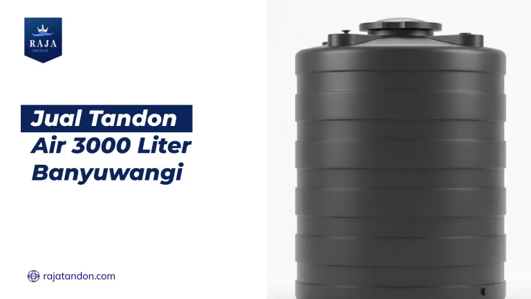 Jual Tandon Air 3000 Liter Banyuwangi