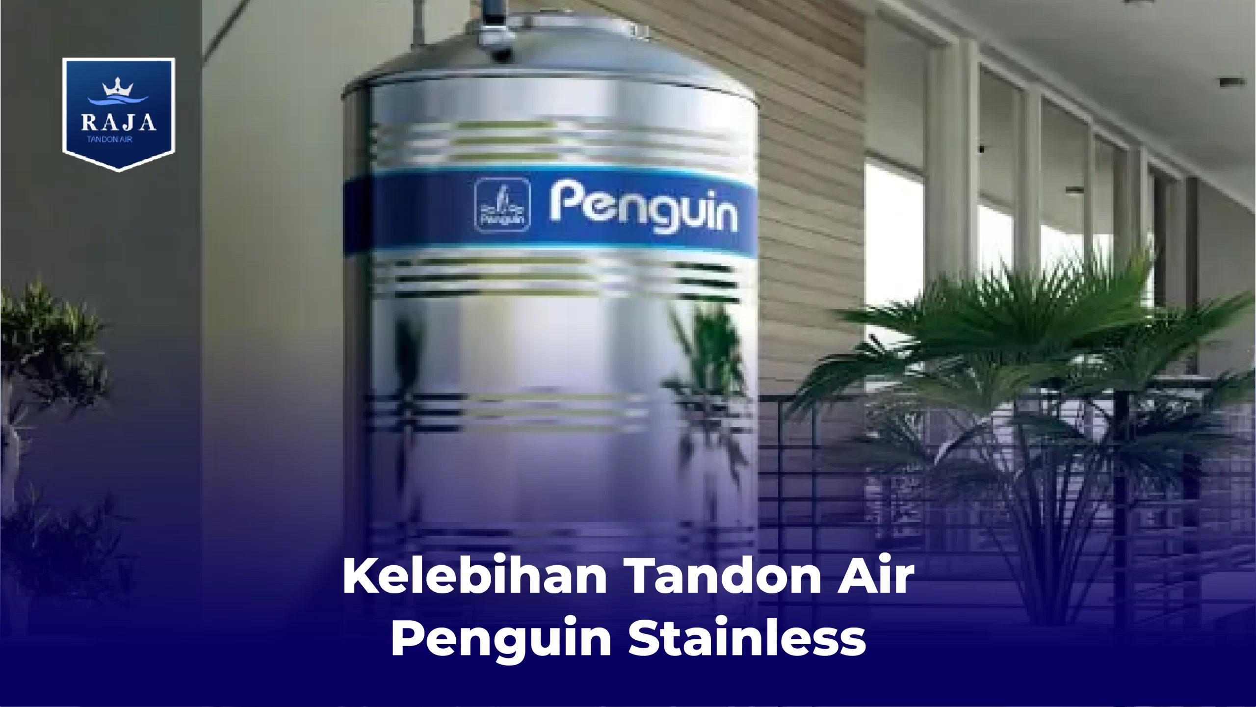 Kelebihan Tandon Air Penguin Stainless