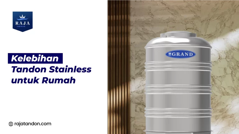 Kelebihan Tandon Stainless untuk Rumah