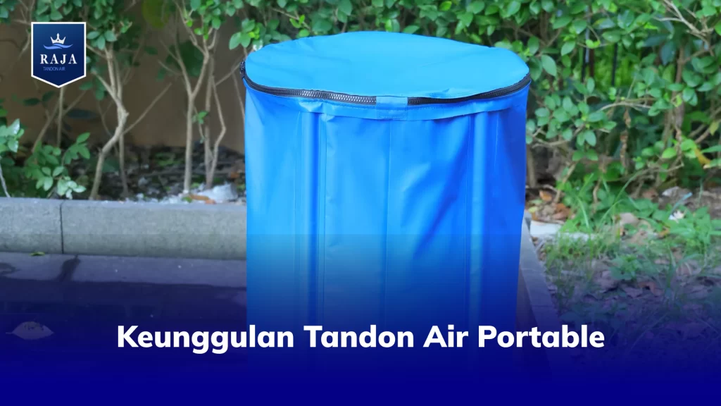Keunggulan Tandon Air Portable