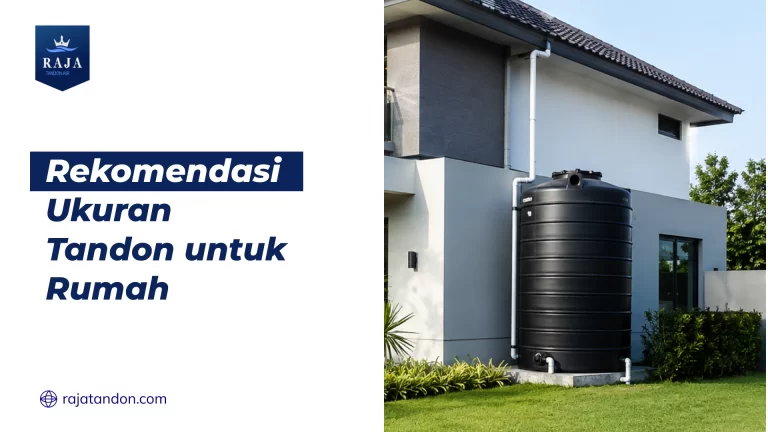 Rekomendasi Ukuran Tandon untuk Rumah