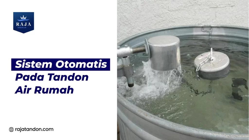 Sistem Otomatis Pada Tandon Air Rumah