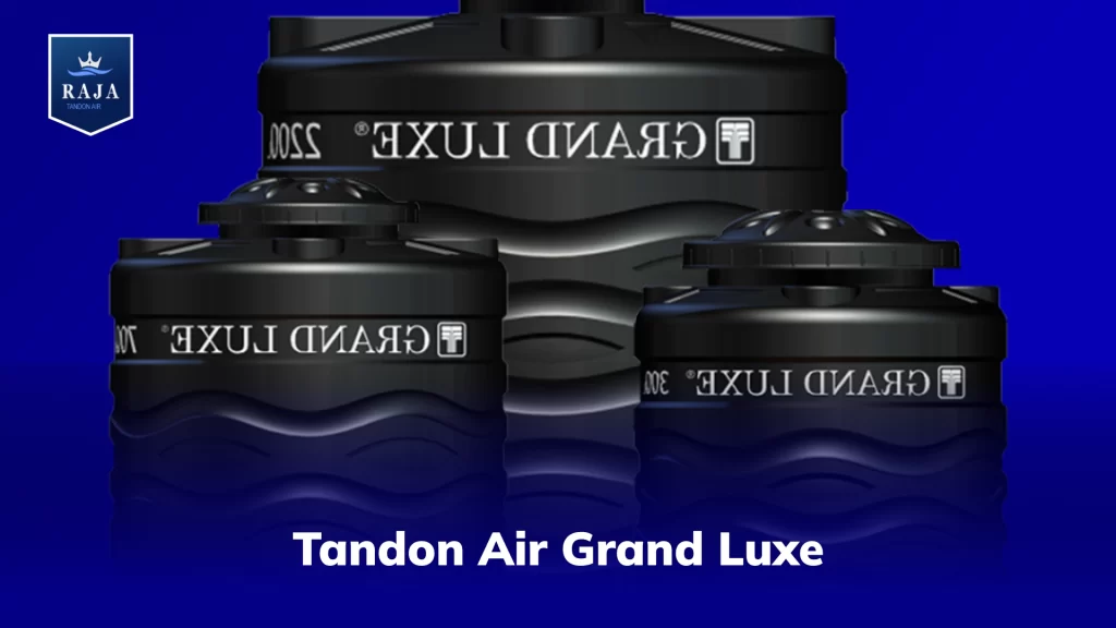 Tandon Air Grand Luxe