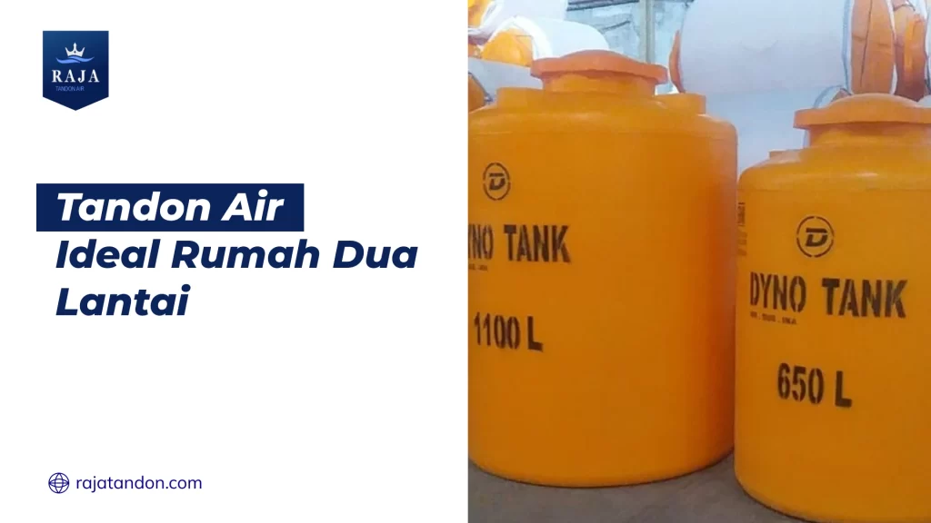 Tandon Air Ideal Rumah Dua Lantai