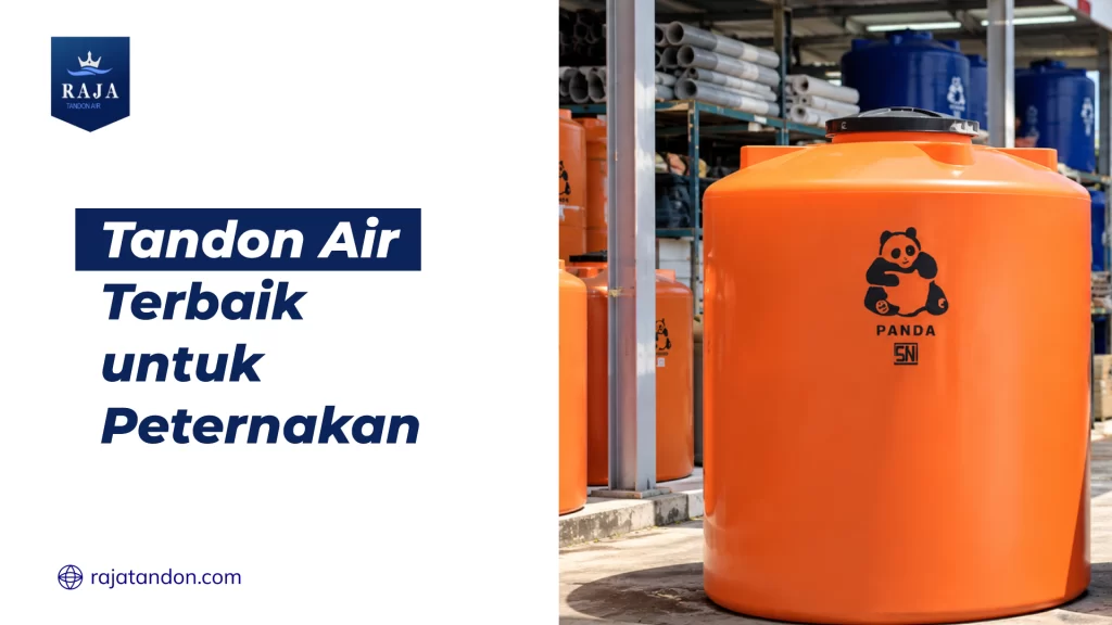 Tandon Air Terbaik untuk Peternakan