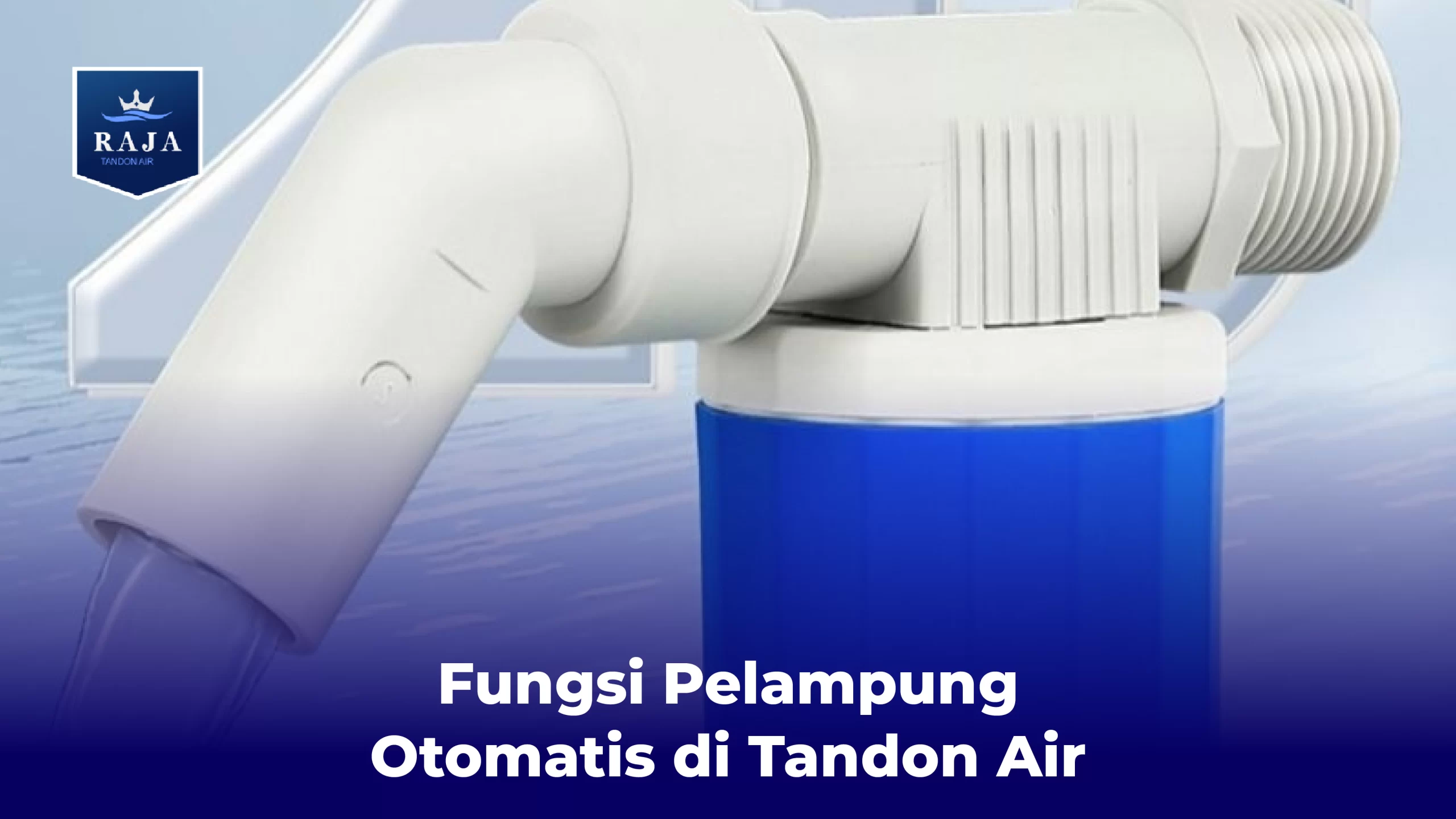 Fungsi Pelampung Otomatis di Tandon Air