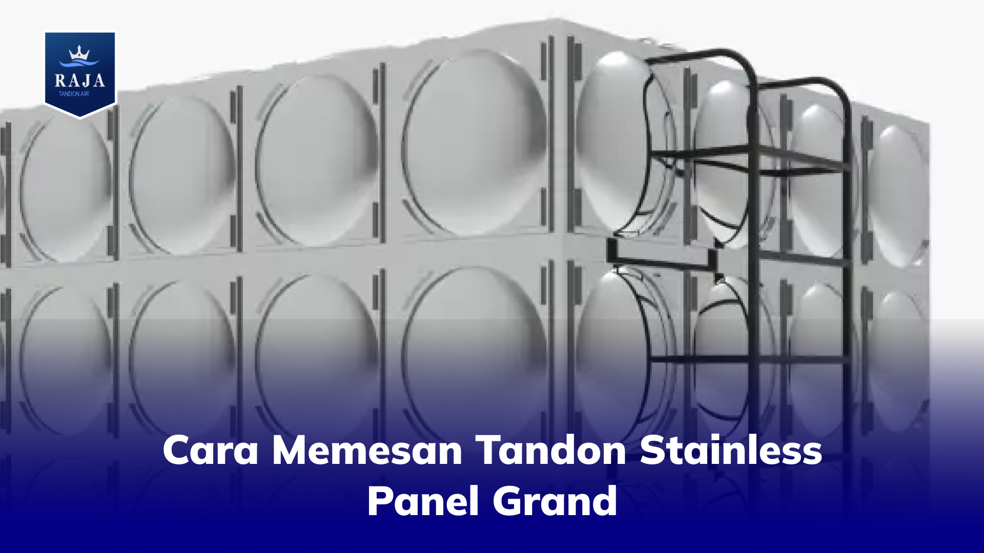 Cara Memesan Tandon Stainless Panel Grand