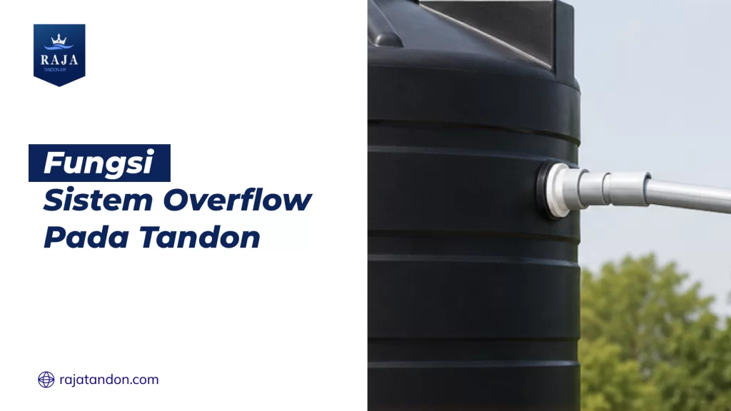 Fungsi Sistem Overflow Pada Tandon