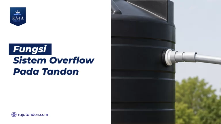 Fungsi Sistem Overflow Pada Tandon