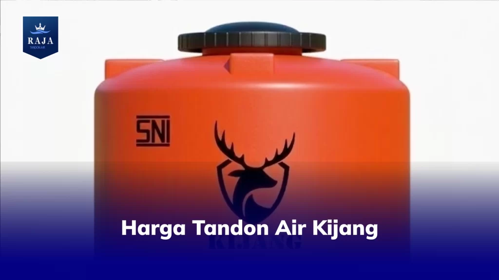 Harga Tandon Air Kijang