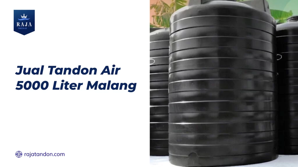 Jual Tandon Air 5000 Liter Malang