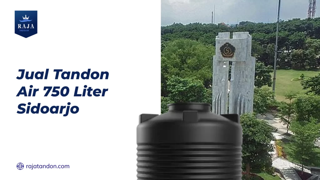Jual Tandon Air 750 Liter Sidoarjo